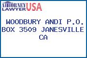 WOODBURY ANDI P.O. BOX 3509 JANESVILLE CA