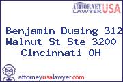 Benjamin Dusing 312 Walnut St Ste 3200 Cincinnati OH