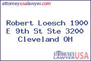 Robert Loesch 1900 E 9th St Ste 3200 Cleveland OH
