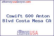 Cswift 600 Anton Blvd Costa Mesa CA