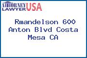 Rmandelson 600 Anton Blvd Costa Mesa CA