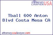 Tball 600 Anton Blvd Costa Mesa CA