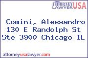 Comini, Alessandro 130 E Randolph St Ste 3900 Chicago IL
