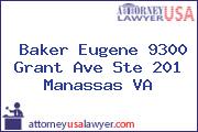 Baker Eugene 9300 Grant Ave Ste 201 Manassas VA