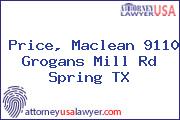 Price, Maclean 9110 Grogans Mill Rd Spring TX