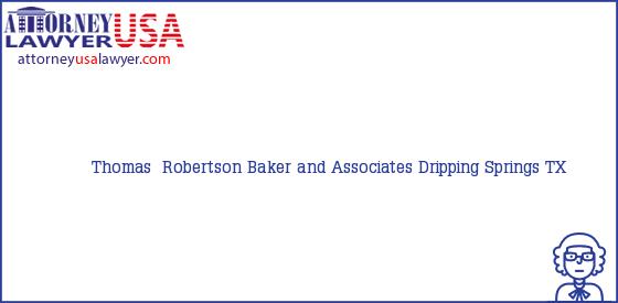 Telephone, Address and other contact data of Thomas  Robertson, Dripping Springs, TX, USA