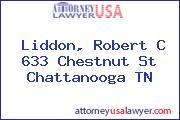 Liddon, Robert C 633 Chestnut St Chattanooga TN