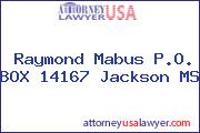 Raymond Mabus P.O. BOX 14167 Jackson MS