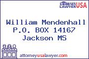 William Mendenhall P.O. BOX 14167 Jackson MS