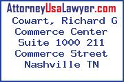 Cowart, Richard G Commerce Center Suite 1000 211 Commerce Street Nashville TN