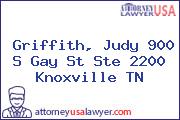 Griffith, Judy 900 S Gay St Ste 2200 Knoxville TN