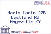 Maria Marin 275 Eastland Rd Maysville KY