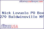 Nick Lovuolo PO Box 270 Baldwinsville NY