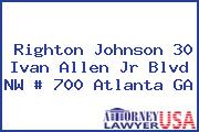 Righton Johnson 30 Ivan Allen Jr Blvd NW # 700 Atlanta GA