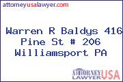 Warren R Baldys 416 Pine St # 206 Williamsport PA