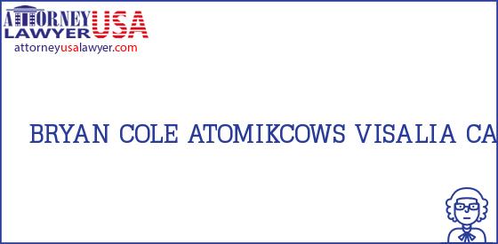 Telephone, Address and other contact data of BRYAN COLE, VISALIA, CA, USA