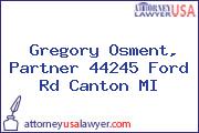 Gregory Osment, Partner 44245 Ford Rd Canton MI