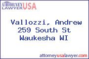Vallozzi, Andrew 259 South St Waukesha WI