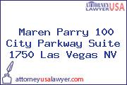 Maren Parry 100 City Parkway Suite 1750 Las Vegas NV