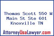Thomas Scott 550 W Main St Ste 601 Knoxville TN