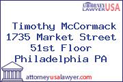 Timothy McCormack 1735 Market Street 51st Floor Philadelphia PA