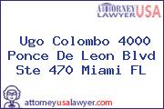 Ugo Colombo 4000 Ponce De Leon Blvd Ste 470 Miami FL