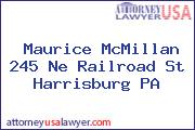 Maurice McMillan 245 Ne Railroad St Harrisburg PA