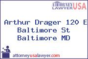 Arthur Drager 120 E Baltimore St Baltimore MD