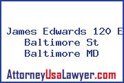 James Edwards 120 E Baltimore St Baltimore MD