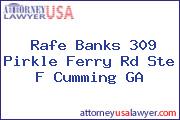 Rafe Banks 309 Pirkle Ferry Rd Ste F Cumming GA