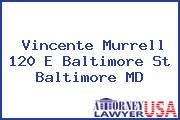 Vincente Murrell 120 E Baltimore St Baltimore MD