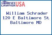 William Schrader 120 E Baltimore St Baltimore MD