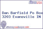 Dan Barfield Po Box 3203 Evansville IN