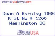 Dean A Barclay 1666 K St Nw # 1200 Washington DC