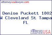Denise Puckett 1802 W Cleveland St Tampa FL
