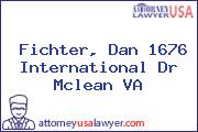 Fichter, Dan 1676 International Dr Mclean VA