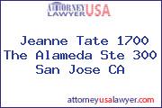 Jeanne Tate 1700 The Alameda Ste 300 San Jose CA