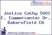 Jestice Cathy 5001 E. Commercenter Dr. Bakersfield CA