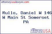 Rullo, Daniel W 146 W Main St Somerset PA