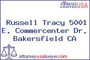 Russell Tracy 5001 E. Commercenter Dr. Bakersfield CA