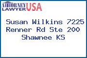 Susan Wilkins 7225 Renner Rd Ste 200 Shawnee KS