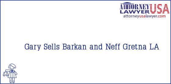 Telephone, Address and other contact data of Gary Sells, Gretna, LA, USA