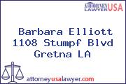 Barbara Elliott 1108 Stumpf Blvd Gretna LA