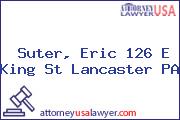 Suter, Eric 126 E King St Lancaster PA
