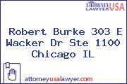 Robert Burke 303 E Wacker Dr Ste 1100 Chicago IL
