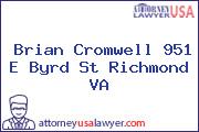 Brian Cromwell 951 E Byrd St Richmond VA