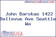 John Barokas 1422 Bellevue Ave Seattle Wa
