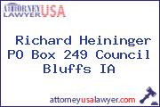 Richard Heininger PO Box 249 Council Bluffs IA