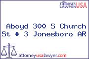 Aboyd 300 S Church St # 3 Jonesboro AR