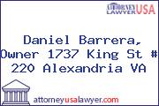 Daniel Barrera, Owner 1737 King St # 220 Alexandria VA